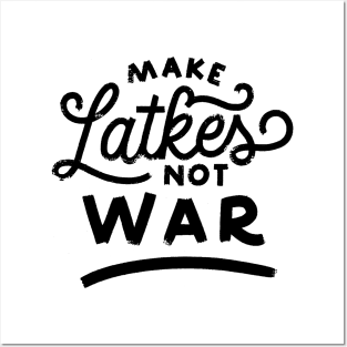 Latkes Not War Posters and Art